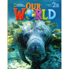 Our World 2B Our World 2B