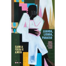 Luanda, Lisboa, Paraíso