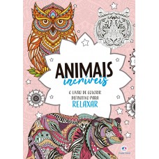 Animais Incríveis - Livro de colorir e relaxar mandalas