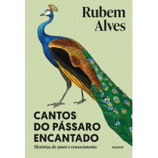 Cantos do pássaro encantado