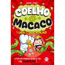 Coelho vs Macaco e a liga da destruição! (livro 3)