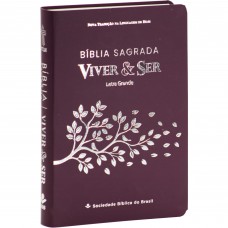 Bíblia Viver e Ser NTLH, Letra Grande, Capa Semiflexível Vinho