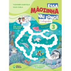 Essa Mãozinha vai longe: Caligrafia
