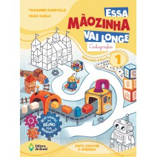 Essa Mãozinha vai longe: Caligrafia