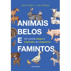 Animais belos e famintos Animais belos e famintos