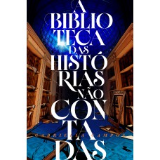 A biblioteca das histórias não contadas — Dark fantasy, com marca-página
