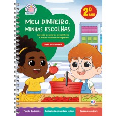 Meu dinheiro, minhas escolhas - Livro do Estudante - 2 ano