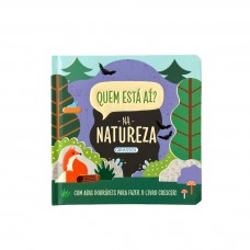 Quem está aí? - Na natureza - Com abas dobráveis para fazer o livro crescer!