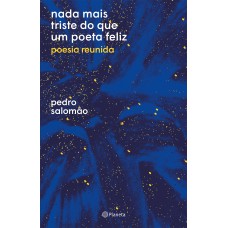 nada mais triste do que um poeta feliz nada mais triste do que um poeta feliz