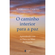 O caminho interior para a paz