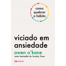 Viciado em ansiedade Viciado em ansiedade