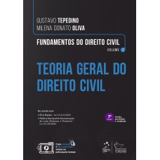 Fundamentos de Direito Civil - Teoria Geral do Direito Civil - Vol.1 - 7ª Edição 2026