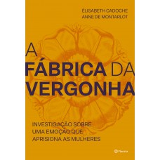 A fábrica da vergonha A fábrica da vergonha
