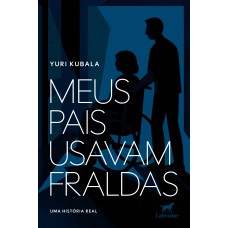 Meus pais usavam fraldas