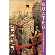 Quatro: histórias da série Divergente