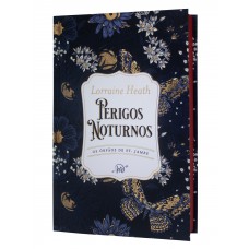 Perigos noturnos – Edição de luxo em capa dura do quarto livro da série Os Órfãos de St. James