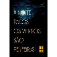 À noite todos os versos são perfeitos