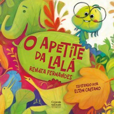 O apetite da Lalá