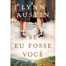 Se eu fosse você — Romance histórico ambientado na Segunda Guerra Mundial