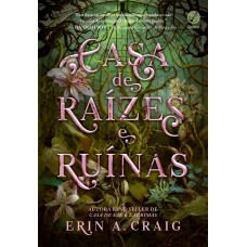 Casa de raízes e ruínas (Vol. 2 Irmãs do Sal)