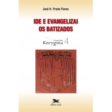 Ide e evangelizai os batizados