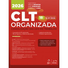 Clt Organizada-Consolidação das Leis de Trabalho - 15ª Edição 2026 Clt Organizada-Consolidação das Leis de Trabalho - 15ª Edição 2026