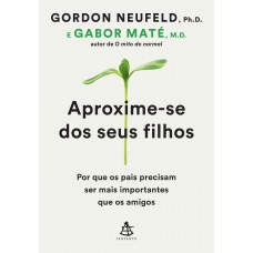 Aproxime-se dos seus filhos