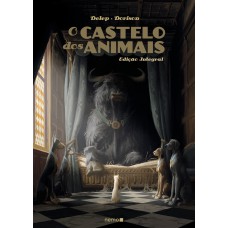 O Castelo dos Animais – Edição Integral O Castelo dos Animais – Edição Integral