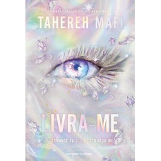 Livra-me: a continuação do romance spin-off de Estilhaça-me Livra-me: a continuação do romance spin-off de Estilhaça-me