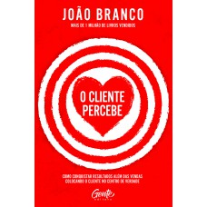 O cliente percebe