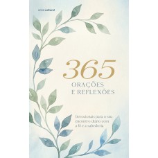 365 orações e reflexões - Nova edição 365 orações e reflexões - Nova edição