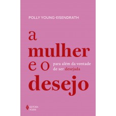 A mulher e o desejo
