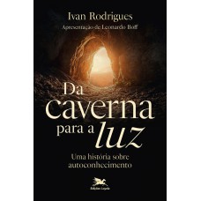 Da caverna para a luz!