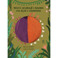 Troco acarajé e bambá por açaí e guaraná