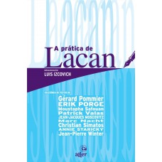A prática de Lacan A prática de Lacan