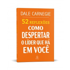 52 Reflexões: Como despertar o líder que há em você