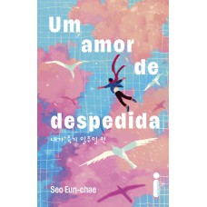 Um amor de despedida Um amor de despedida