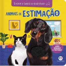 Animais de estimação - Toque e sinta do barulho - Livro sonoro com textura