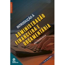 Introdução à administração financeira e orçamentária Introdução à administração financeira e orçamentária