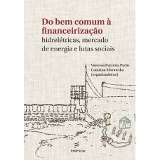 Do bem comum à financeirização