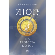 Aion e a profecia do Sol — Romantasia distópica, com cartão postal