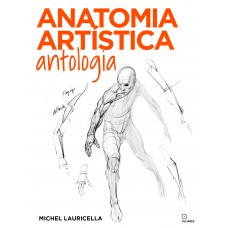 Anatomia artística Antologia Anatomia artística Antologia