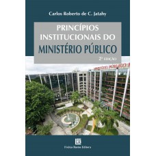 Princípios Institucionais do Ministério Público - 2 Edição - 2026 Princípios Institucionais do Ministério Público - 2 Edição - 2026