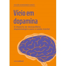Vício em dopamina Vício em dopamina