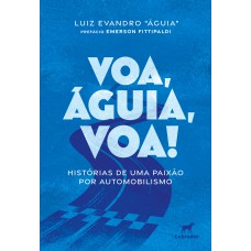 Voa, Águia, voa!