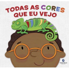 Todas as cores que eu vejo – Um livro interativo que apresenta as cores para as crianças de forma lúdica e sensorial Todas as cores que eu vejo – Um livro interativo que apresenta as cores para as crianças de forma lúdica e sensorial