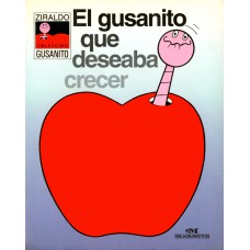 El gusanito que deseaba crecer