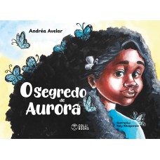 O segredo de Aurora O segredo de Aurora