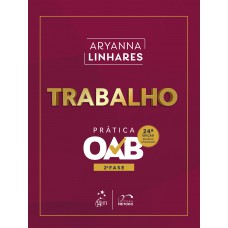 Trabalho - Prática - 2ª Fase Oab - 24ª Edição 2026 Trabalho - Prática - 2ª Fase Oab - 24ª Edição 2026