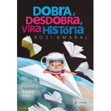 Dobra, desdobra, vira história